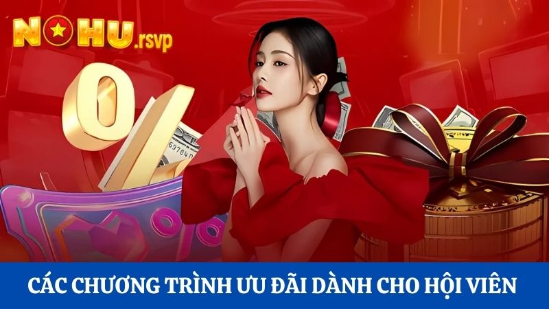 Các chương trình ưu đãi dành cho hội viên Nohu