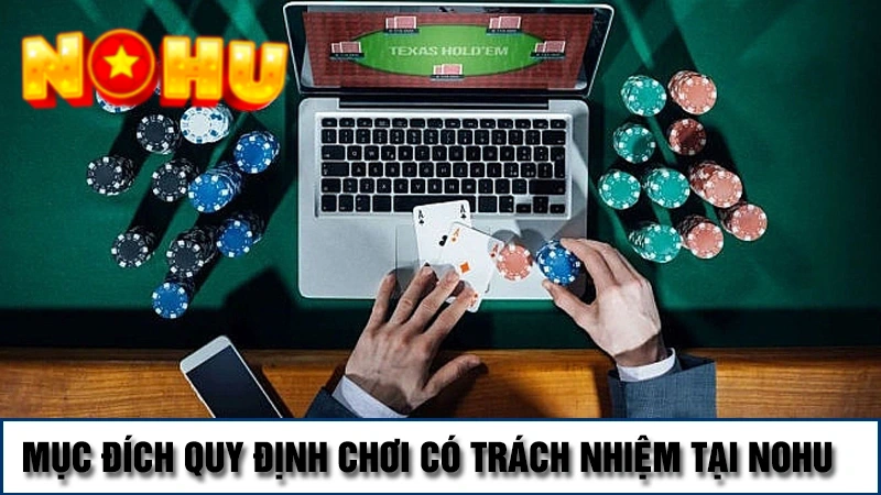 Mục đích chơi có trách nhiệm tại nhà cái